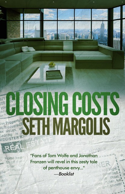 Closing Costs, Seth Margolis