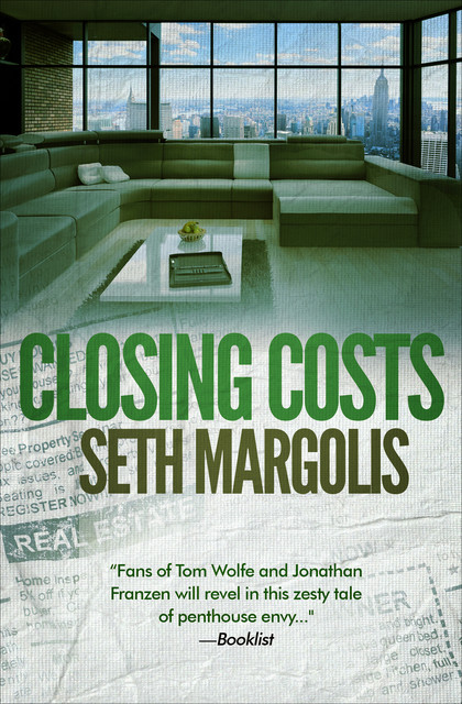 Closing Costs, Seth Margolis