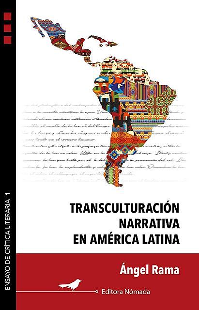 Transculturación narrativa en América Latina, Angel Rama