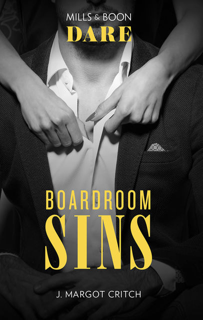 Boardroom Sins, J. Margot Critch