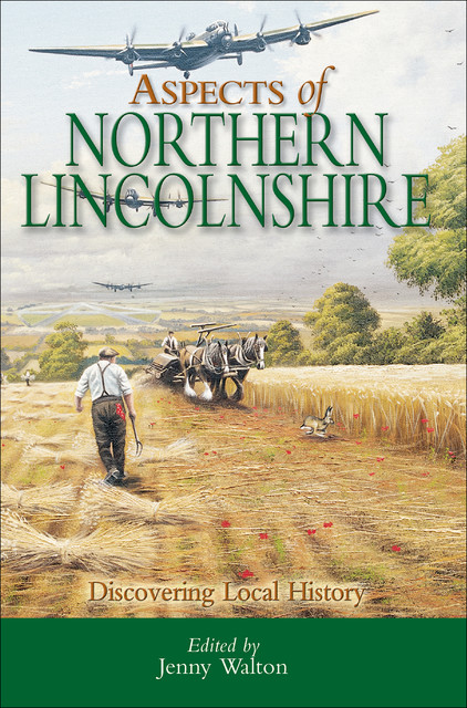 Aspects of Northern Lincolnshire, Jenny Walton