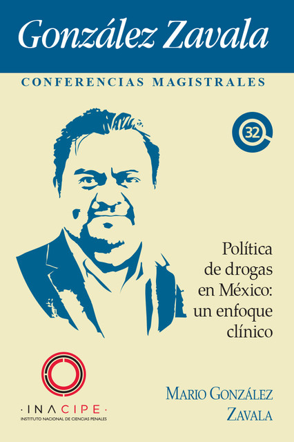 Política de Drogas en México, Mario González Zavala