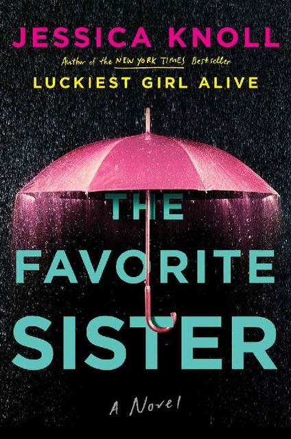 The Favorite Sister, Jessica Knoll