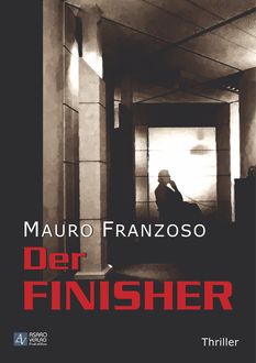 Der Finisher, Mauro Franzoso