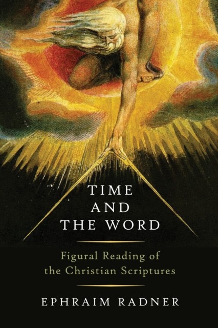 Time and the Word, Ephraim Radner