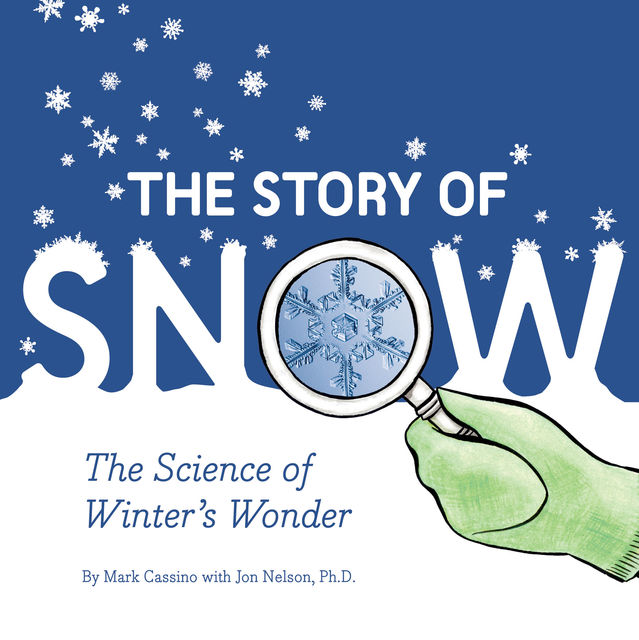 The Story of Snow, Mark Cassino