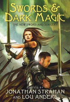 Swords & Dark Magic, Jonathan Strahan, Lou Anders