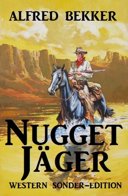 Nugget-Jäger: Western Roman, Alfred Bekker