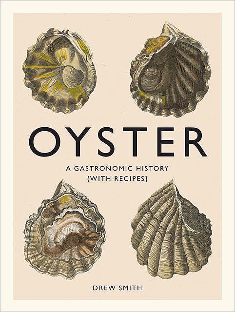 Oyster, Drew Smith
