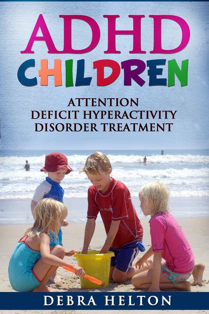 ADHD Children, Debra Helton