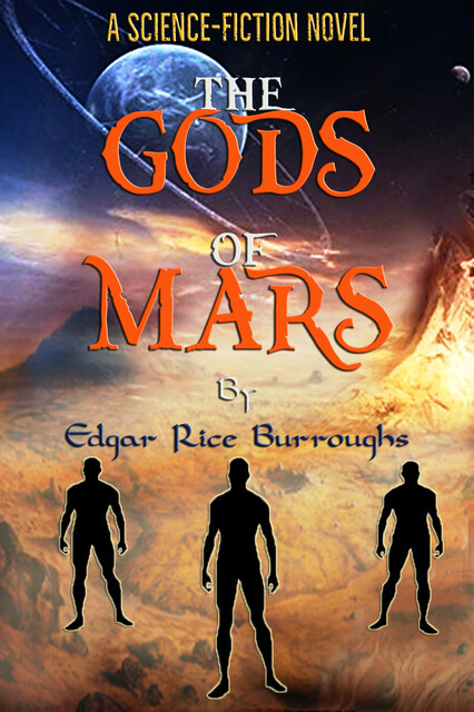 The Gods of Mars, Edgar Rice Burroughs
