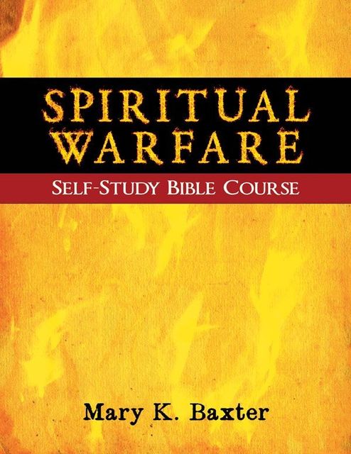 Spiritual Warfare Self-Study Bible Course, Mary Baxter