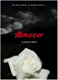 Renacer, Claudia Gray