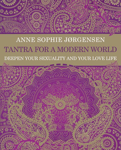 Tantra for a Modern World, Anne Sophie Jørgensen