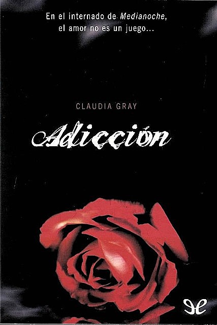 Adicción, Claudia Gray