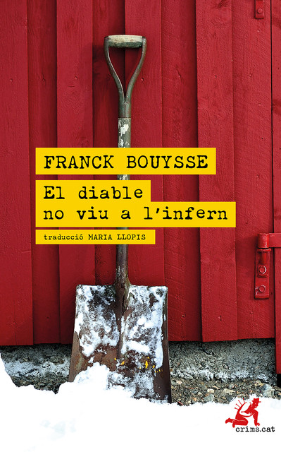 El diable no viu a l'infern, Franck Bouysse