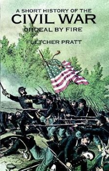 A Short History of the Civil War, Fletcher Pratt