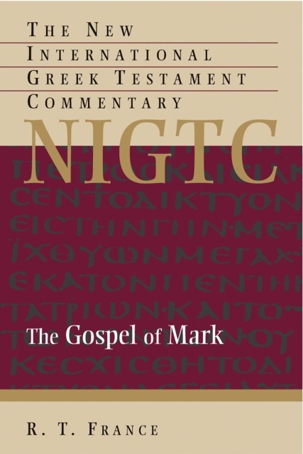 Gospel of Mark, R.T. France