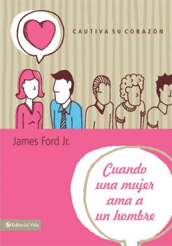 Cuando una mujer ama a un hombre, James Ford