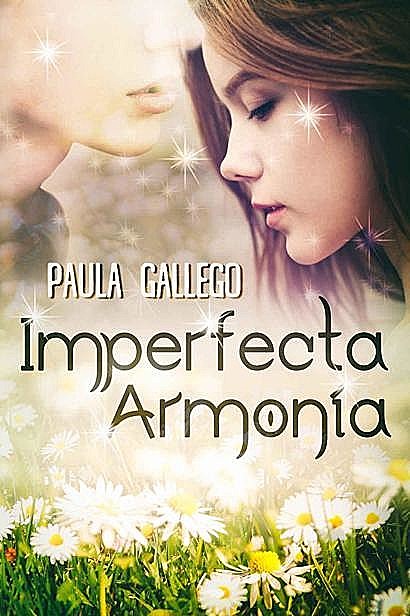 Imperfecta armonía, Paula Gallego
