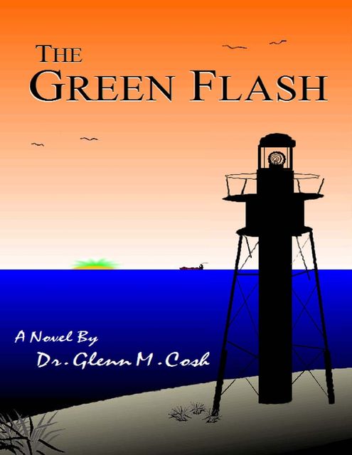 The Green Flash, Glenn M Cosh