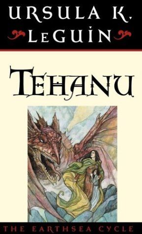 Tehanu The Last Book of Earthsea, Ursula Le Guin