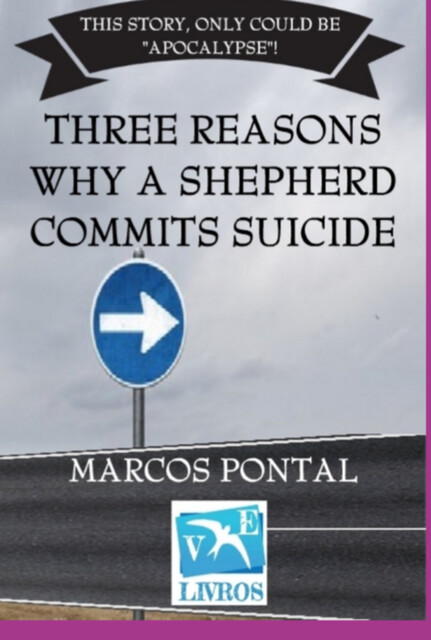 Three Reasons Why A Shepherd Commits Suicide, Marcos Pontal