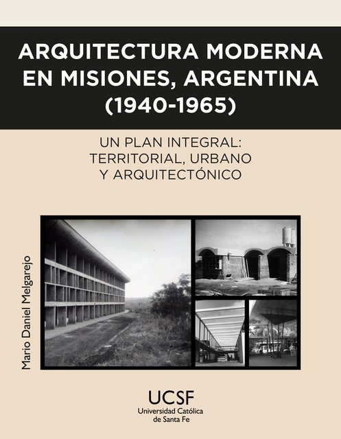 Arquitectura moderna en Misiones, Argentina (1940–1965), Mario Daniel Melgarejo