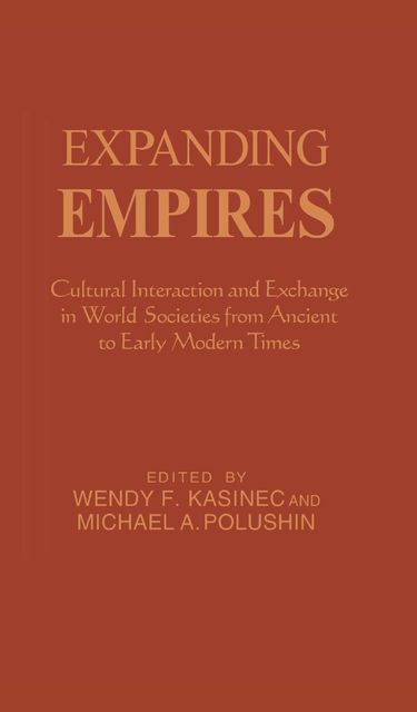 Expanding Empires, Wendy F. Kasinec