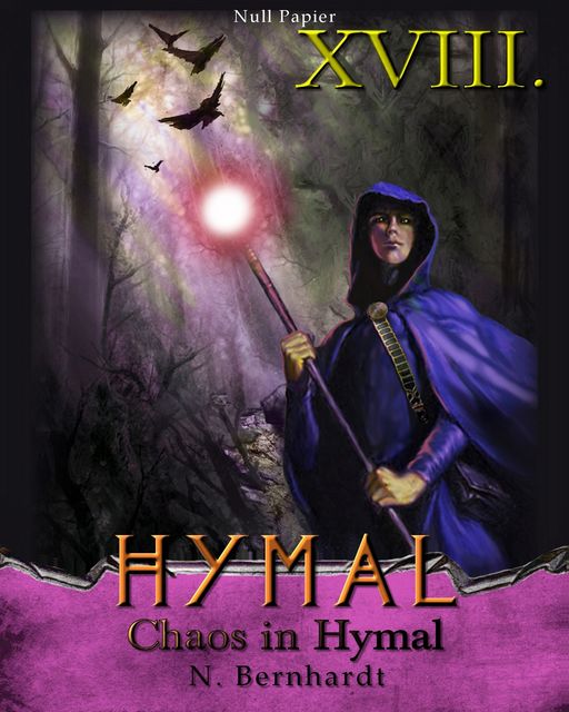 Der Hexer von Hymal, Buch XVIII: Chaos in Hymal, N. Bernhardt