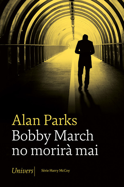 Bobby March no morirà mai, Alan Parks