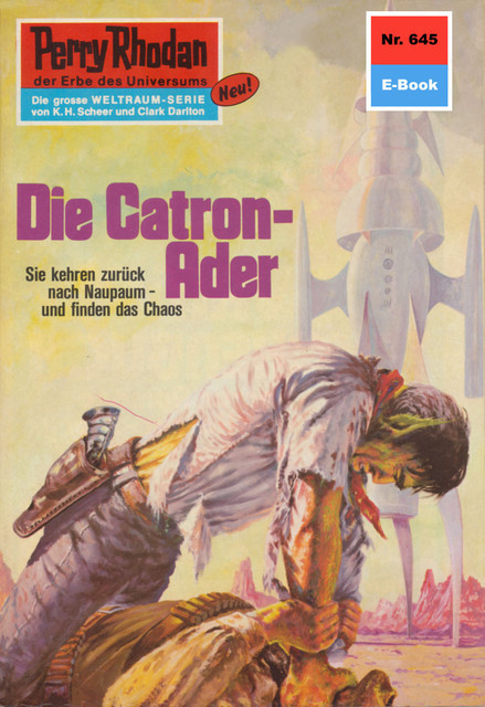 Perry Rhodan 645: Die Catron-Ader, Kurt Mahr