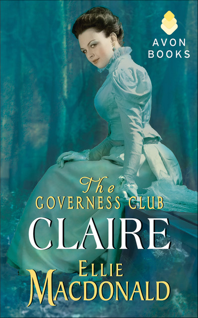 The Governess Club: Claire, Ellie Macdonald