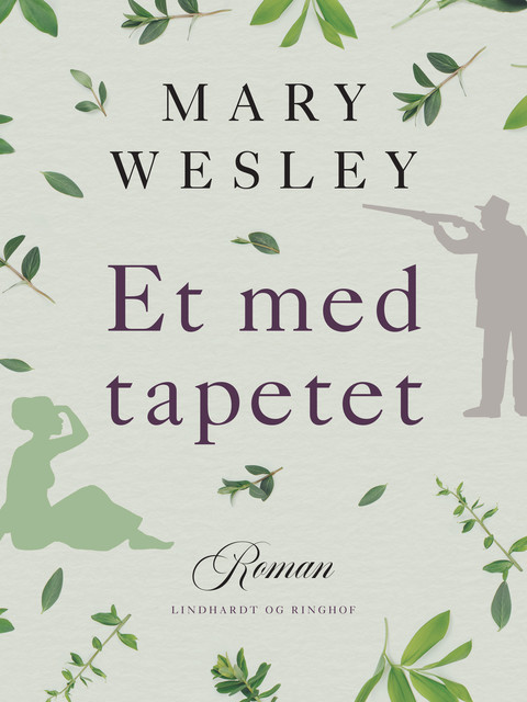 Et med tapetet, Mary Wesley
