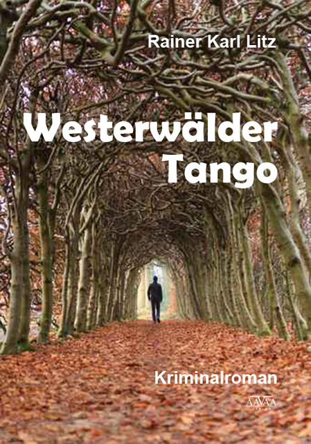 Westerwälder Tango, Rainer Karl Litz