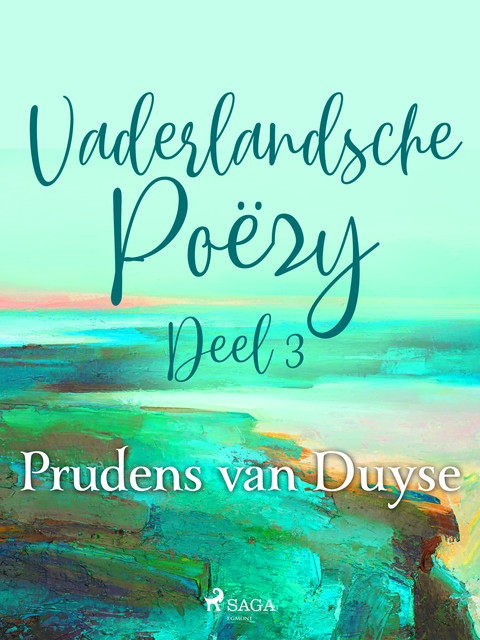 Vaderlandsche Poëzy. Deel 3, Prudens van Duyse