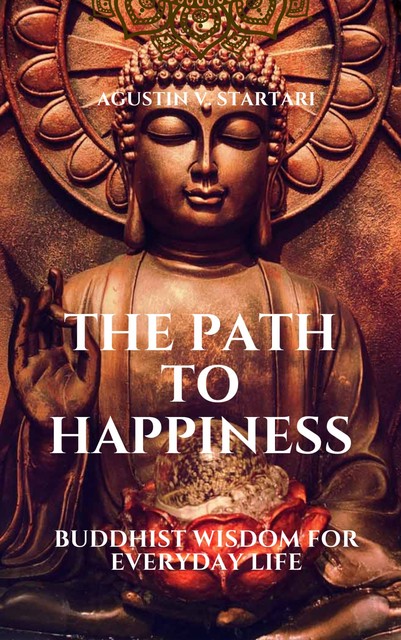 The Path to Happiness, Agustin V. Startari