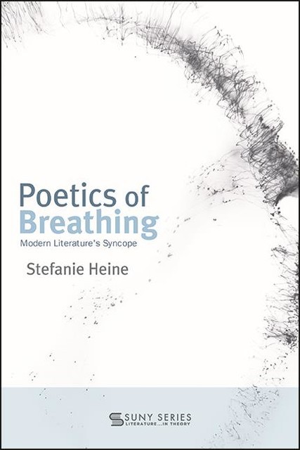 Poetics of Breathing, Stefanie Heine