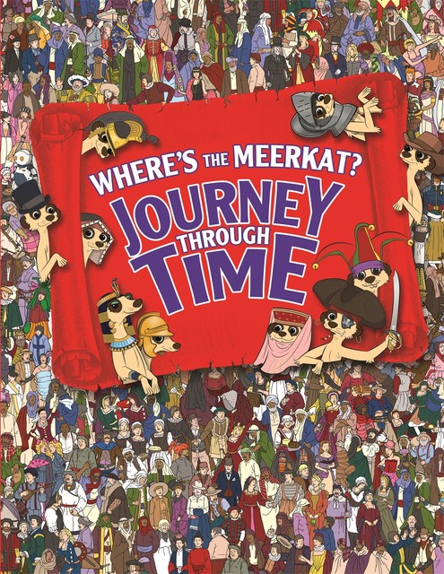 Where's The Meerkat? Journey Through Time, Paul Moran