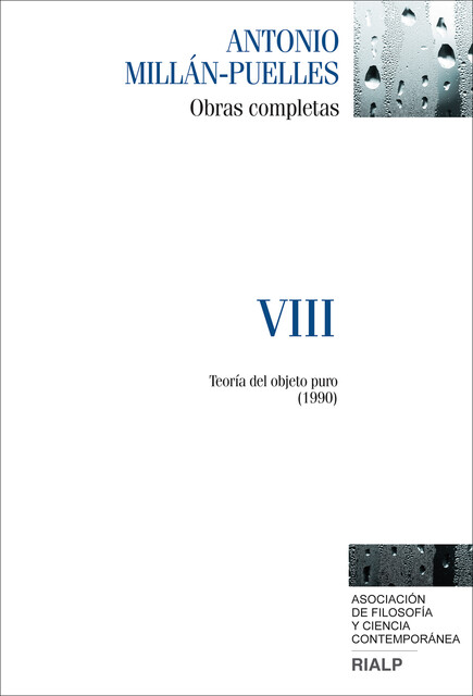 Millán-Puelles. VIII. Obras completas, Antonio Millán-Puelles