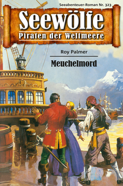 Seewölfe – Piraten der Weltmeere 323, Roy Palmer