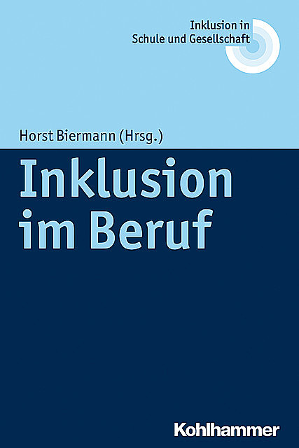 Inklusion im Beruf, Horst Biermann