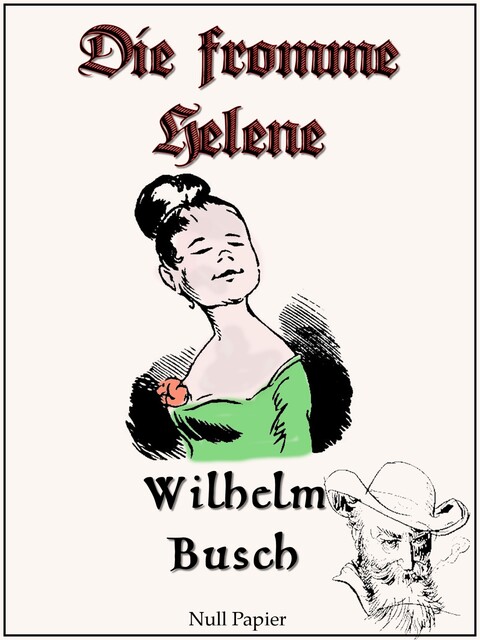 Die fromme Helene, Wilhelm Busch