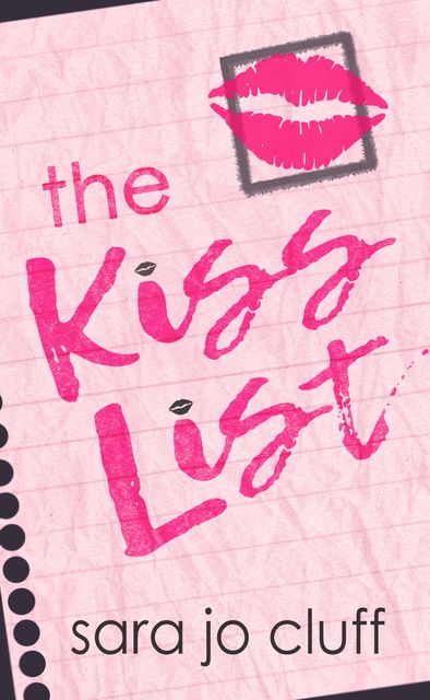 The Kiss List, Sara Jo Cluff