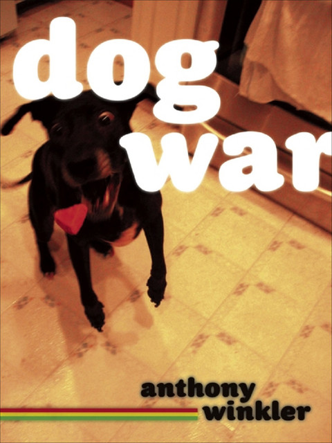 Dog War, Anthony C. Winkler