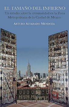 El tamaño del infierno, Arturo Alvarado Mendoza