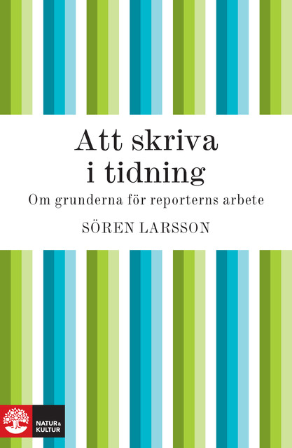 Att skriva i tidning, Sören Larsson