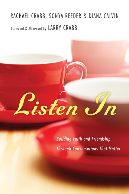 Listen In, Diana Calvin, Rachael Crabb, Sonya Reeder