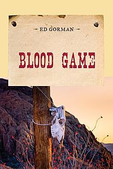 Blood Game, Ed Gorman