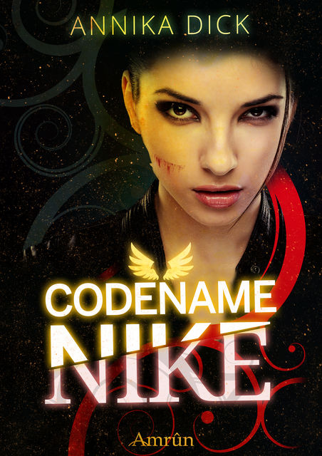 Codename Nike (Band 1), Annika Dick